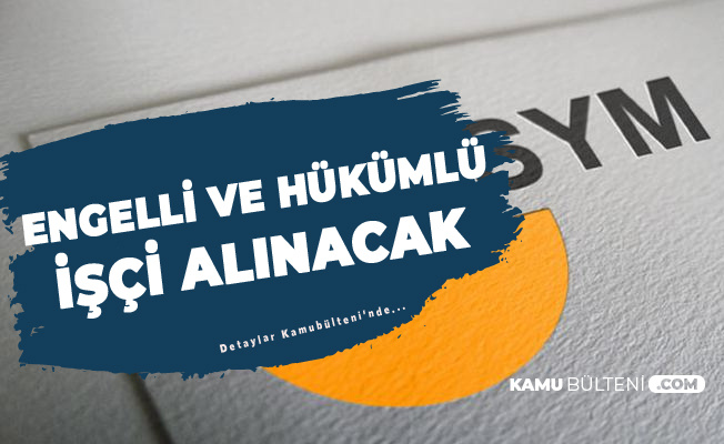 ETİ Maden İşletmeleri Genel Müdürlüğü�ne Engelli İşçi ve Hükümlü Alımı