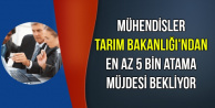Mühendisler Tarım Bakanlığı'ndan Atama Müjdesi Bekliyor