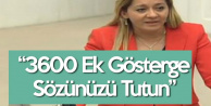İYİ Partili Aylin Cesur : 3600 Ek Gösterge Sözünüzü Tutun!