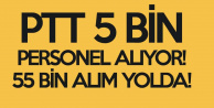 Duyuru Bugün Geliyor, PTT'ye 55 Bin Yeni Personel Daha Alınacak!