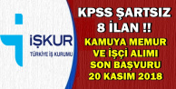 KPSS'siz 8 İlana Başvurular 20 Kasım 2018'de Bitiyor