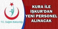 Kura ile İŞKUR'dan Yeni Sağlık İşçisi Alımı Yapılacak