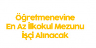 Salihli Öğretmenevi'ne En Az İlkokul Mezunu İşçi Alınacak