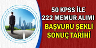 KPSS 50 ile 222 Memur Alımı Başvurusu İçin Son Saatler (Sonuç Açıklama Tarihi)