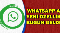 WhatsApp'a Yeni Özellik Bugün Geldi