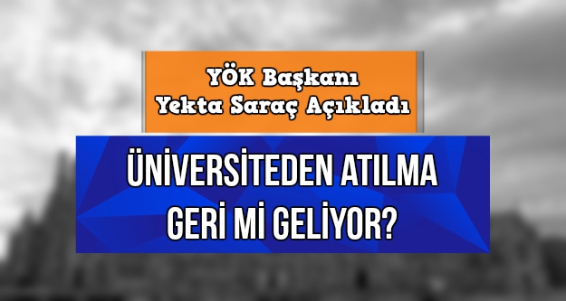 Yekta Saraç'tan flaş açıklama: Üniversiteden atılma geri ...