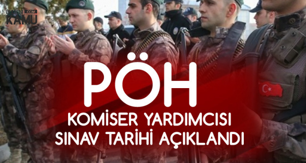 Polis Ozel Harekat Komiser Yardimciligi Sinav Tarihi Belli Oldu