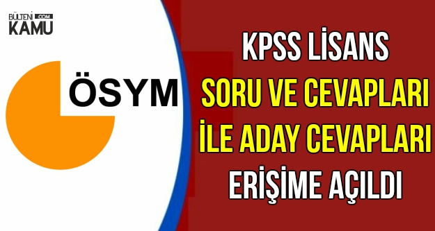 KPSS Lisans Soru-Cevap ve Aday Cevapları Erişime Açıldı