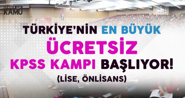 Turkiye Nin En Buyuk Ucretsiz Kpss Egitim Kampi Basliyor
