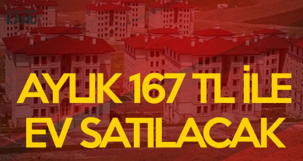 TOKİ Aylık 167 TL Taksitle Ev Satacak! İşte Başvuru Şartları