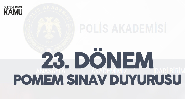 Akademi'den 23. Dönem POMEM Duyurusu - Sınav Yerleri Açıklandı