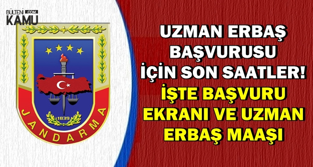 Başvuru İçin Son Saatler: İşte Jandarma Uzman Maaşı ve Başvuru Ekranı