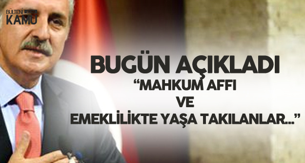 Bugün Açıkladı: AK Parti'den Mahkum Affı ve EYT Çıkışı