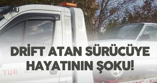 Drift Atan Ehliyetsiz Sürücüye Hayatının Şoku! Arabayı Satsa Cezayı Anca Öder Drift Atan Ehliyetsiz Sürücüye Hayatının Şoku! Arabayı Satsa Cezayı Anca Öder