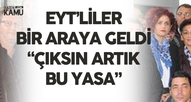 Emeklilikte Yaşa Takılanlar Derneği'nden Açıklama: Artık İcraat İstiyoruz