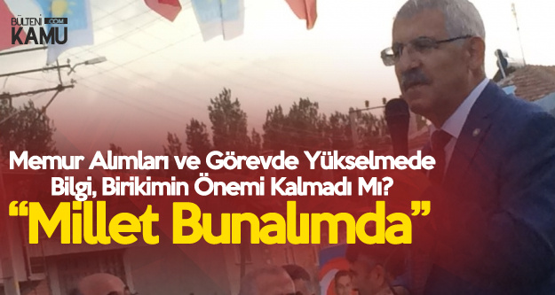 Fahrettin Yokuş'tan 'Torpil' Çıkışı: Memur Olmak veya Bir Yerlere Gelmek için...