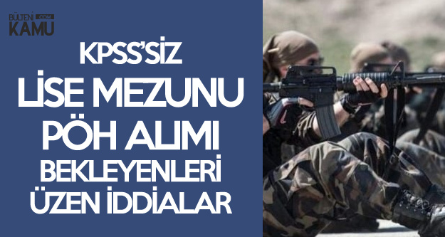 İddia: 'PÖH Alımlarında KPSS Şartı ve Önlisans Mezuniyeti Geri Gelecek'