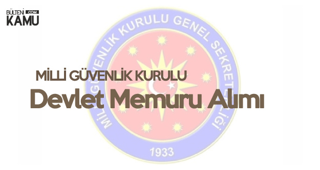 MGK Memur Alımında Mezuniyet Şartı ve Başvuru Tarihleri