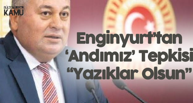 MHP'li Enginyurt'tan Andımız Konusunda Çok Sert Tepki : Yazıklar Olsun Alayınıza MHP'li Enginyurt'tan Andımız Konusunda Çok Sert Tepki : Yazıklar Olsun Alayınıza