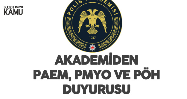 Polis Akademisi'nden Duyurular Art Arda Geldi -  PAEM, PMYO, PAEM (PÖH)