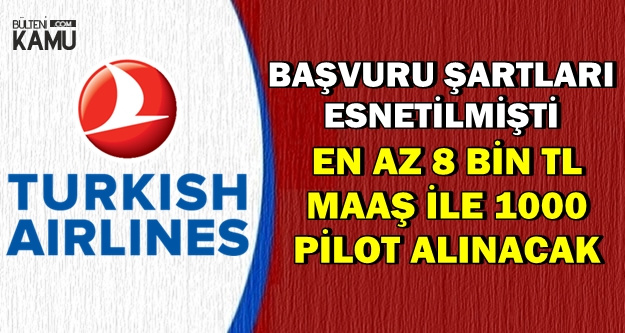 Şartlar Değişti-THY Yüksek Maaşla Kadın Erkek 1000 Pilot Alacak