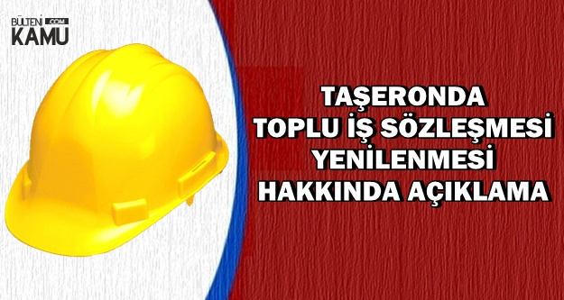 Taşeron Toplu Sözleşme Yenilenmesi ve KİT'lere Kadro İçin Açıklama