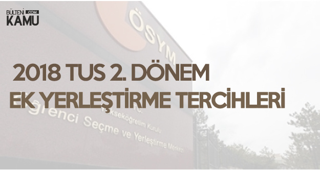 TUS Ek Yerleştirme Tercih İşlemleri 15 Kasım'da Sona Erecek