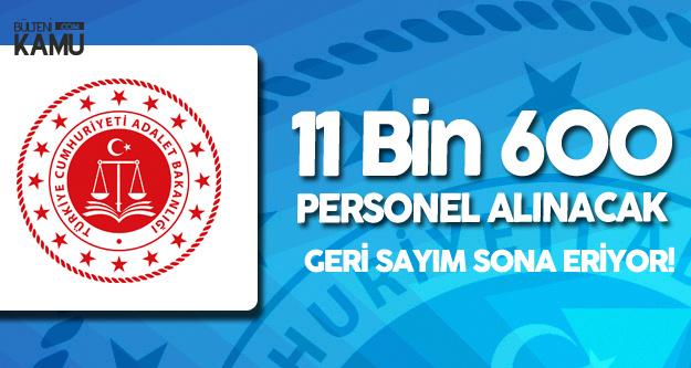 Adalet Bakanlığı'na 11 Bin 600 Yeni Personel (Bakanlık Sınavı ve CTE)
