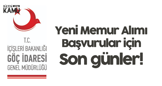 Göç İdaresi Memur Alımı Başvurularında Sona Geliniyor