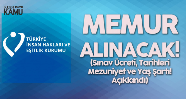 İnsan Hakları ve Eşitlik Kurumu'na Memur Alımı Yapılacak