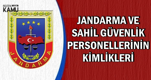 Jandarma ve Sahil Güvenlik Personellerinin Kimlikleri Resmi Gazete'de