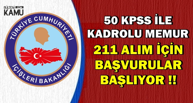 Kamu Personeli Adayları: 50 KPSS ile 211 Memur Başvuruları Başlıyor