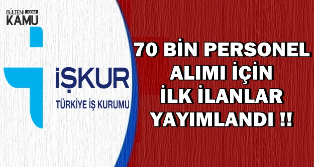 Kamuya 70 Bin Personel Alımı İçin İlk İlanlar Yayımlandı