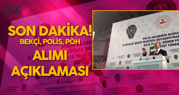 Süleyman Soylu'dan Bekçi Alımı, PÖH ve Polis Alımı Açıklaması