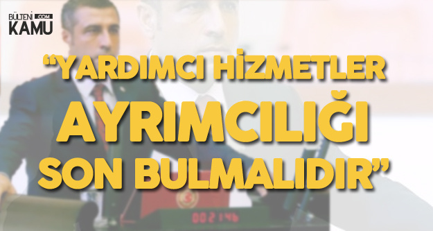 Taşdoğan: Kamuda Yardımcı Hizmetler Sınıfındaki Memurlar Mağdur