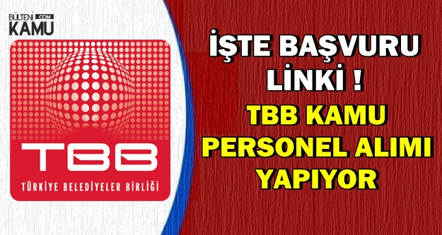 TBB Kamu Personeli Alımı Yapıyor-Son Başvuru: 12 Aralık 2018