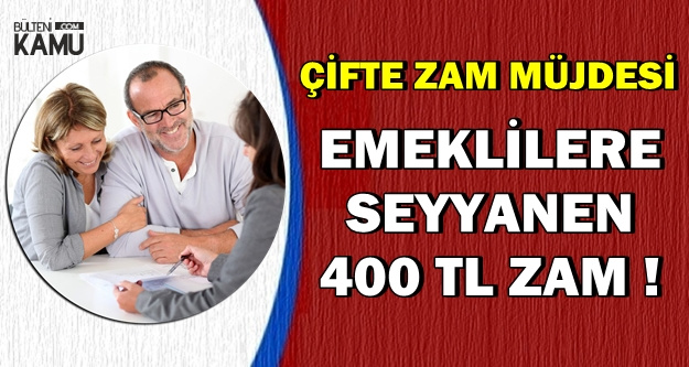 TBMM'ye Geldi: Emeklilere Seyyanen 400 TL Zam