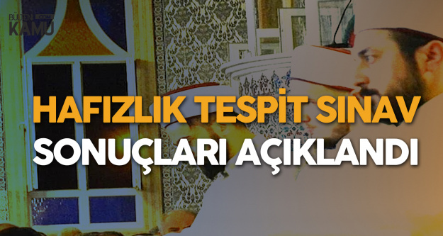 2019 Ocak 1 Donem Dib Hafizlik Tespit Sinav Sonuclari Aciklandi