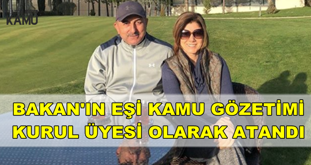 Bakan'ın Eşi Nigar Hülya Çavuşoğlu Kurul Üyeliğine Atandı