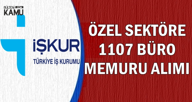 İŞKUR'dan Özele 1107 Büro Memuru Alımı
