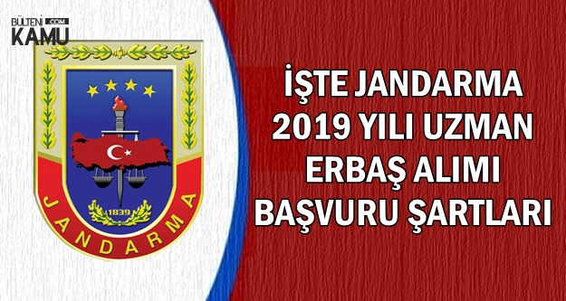 2019 Jandarma Asayis Uzman Erbas Alimi Basvuru Sartlari 2019