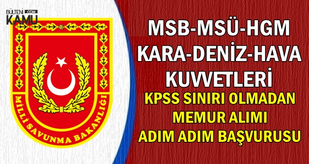 Msb Msu Hgm Kara Deniz Hava Kuvvetleri Kamu Personeli Alimi Basvuru Adimlari