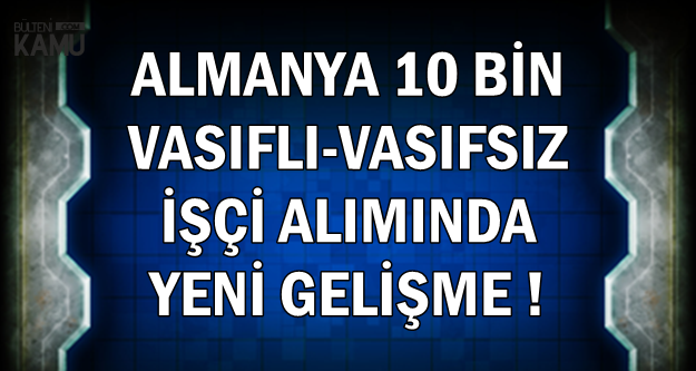 Obm Turkiye Ile Iskur Anlasma Yapti 3 Bin Euro Maasla Almanya Ya Vasifli Vasifsiz Isci Alimi