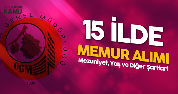 Tarım ve Orman Bakanlığı'na 15 İlde Memur Alımı Yapılacak