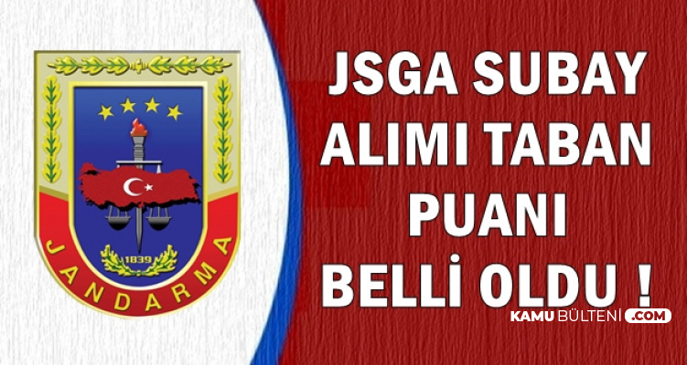 Jandarma Lise Mezunu Subay Alimi Taban Puani Belli Oldu