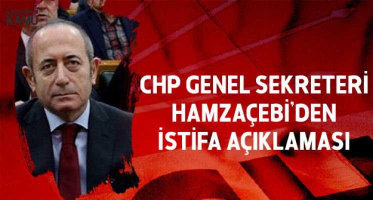 Mehmet Akif Hamzaçebi CHP Genel Sekrerliğinden İstifa Etti Mehmet Akif Hamzaçebi CHP Genel Sekrerliğinden İstifa Etti