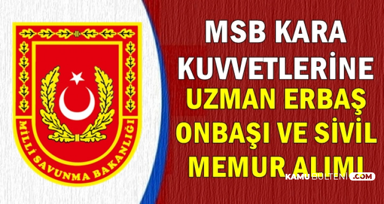 Msb Kkk Uzman Erbas Uzman Onbasi Ve Memur Alimi 2019