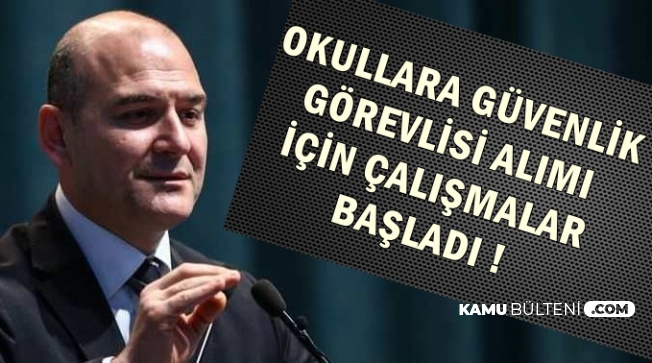 Okullara 20 Bin Guvenlik Gorevlisi Alimi Icin Suleyman Soylu Dan Aciklama