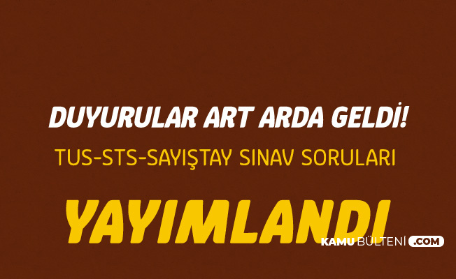 Osym Den Duyurular Art Arda Geldi 2019 Tus 2019 Sts Ve Sayistay Sinav Sorulari Ve Cevap Anahtarlari Yayimlandi