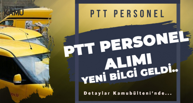 Ptt Kpss Sartsiz Personel Alimi Son Dakika Gelismesi